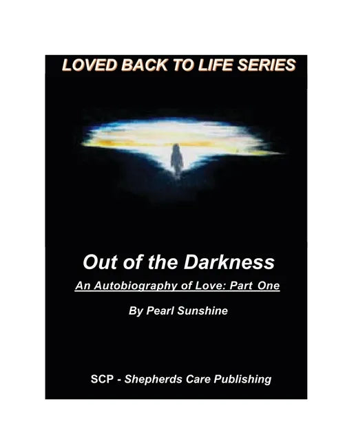 Out of the Darkness: An Autobiography of Love: Part One - Paperback
