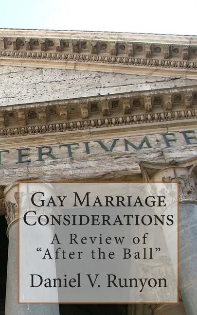 Gay Marriage Considerations: A Review of "After the Ball" - Paperback