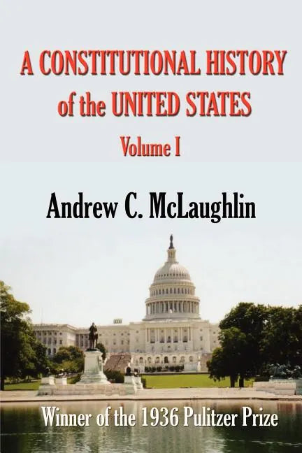 A Constitutional History of the United States - Paperback