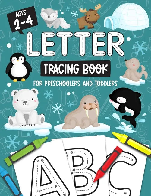 Letter Tracing Book for Preschoolers and Toddlers: Homeschool, Preschool Skills for Age 2-4 Year Olds (Big ABC Books) Trace Letters and Numbers Workbo - Paperback