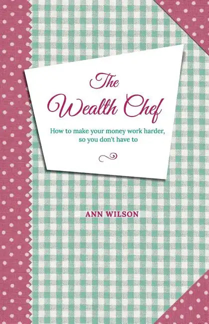 The Wealth Chef - Paperback