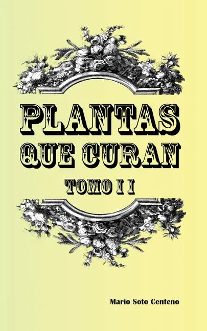 Plantas que Curan Tomo II - Paperback