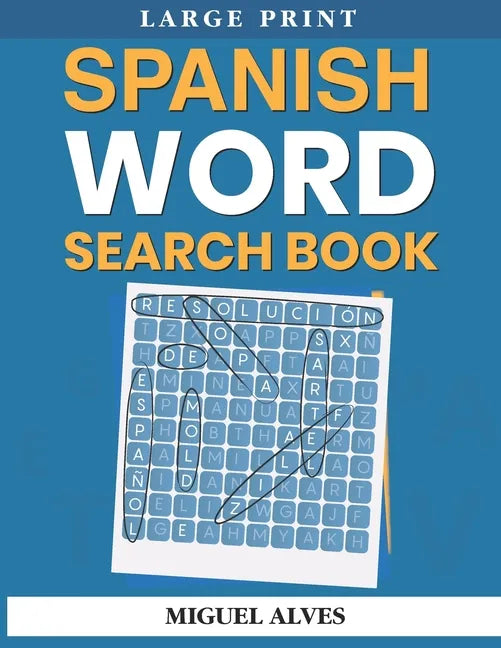 Spanish Word Search Book Large Print: Sopas de Letras en Español - Large Print - Paperback