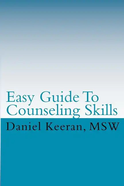 Easy Guide To Counseling Skills - Paperback