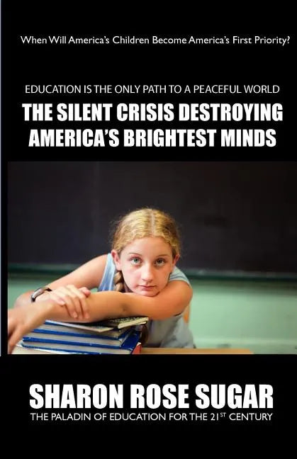 THIS BOOK SAVES LIVES! The Silent Crisis Destroying America's Brightest Minds FIRST EDITION COLLECTIBLE (614 Pages): "BOOK OF THE MONTH" Alma Public L - Paperback