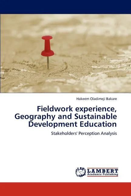 Fieldwork experience, Geography and Sustainable Development Education - Paperback