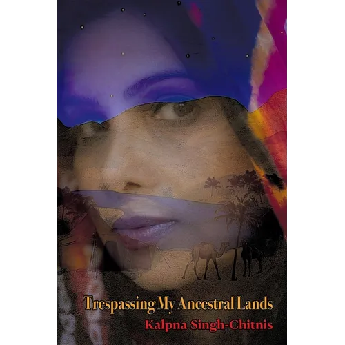 Trespassing My Ancestral Lands - Paperback