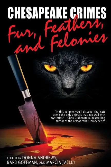 Chesapeake Crimes: Fur, Feathers, and Felonies - Paperback