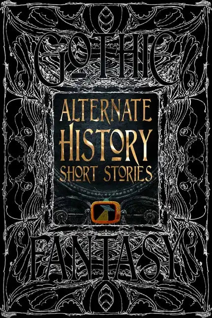 Alternate History Short Stories - Hardcover