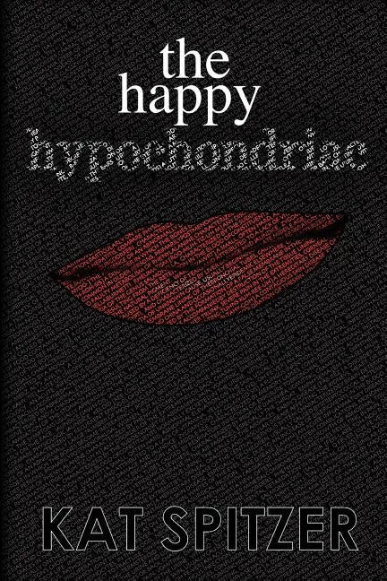 The Happy Hypochondriac - Paperback