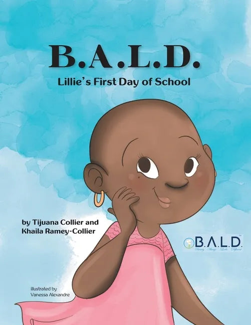 B.A.L.D. Lillie's First Day Of School - Paperback