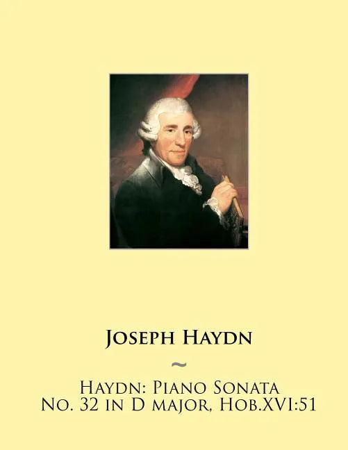 Haydn: Piano Sonata No. 32 in D major, Hob.XVI:51 - Paperback
