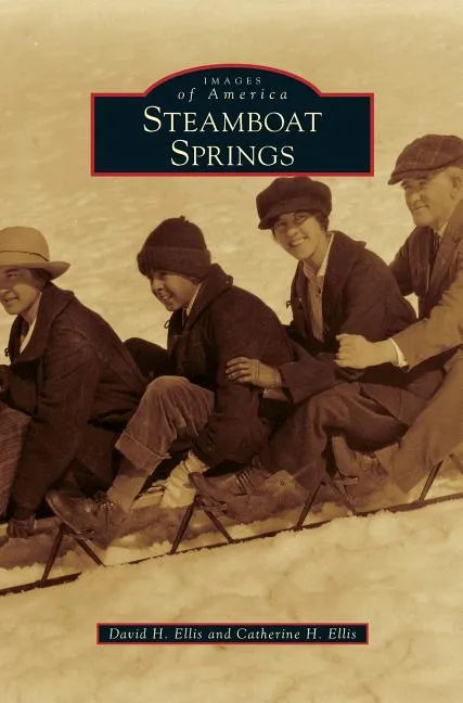 Steamboat Springs - Hardcover