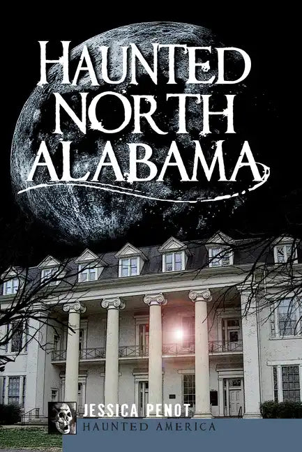 Haunted North Alabama - Paperback