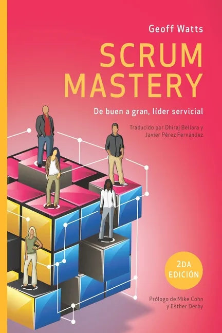 Scrum Mastery: De Buen a Gran, Líder Servicial - Paperback
