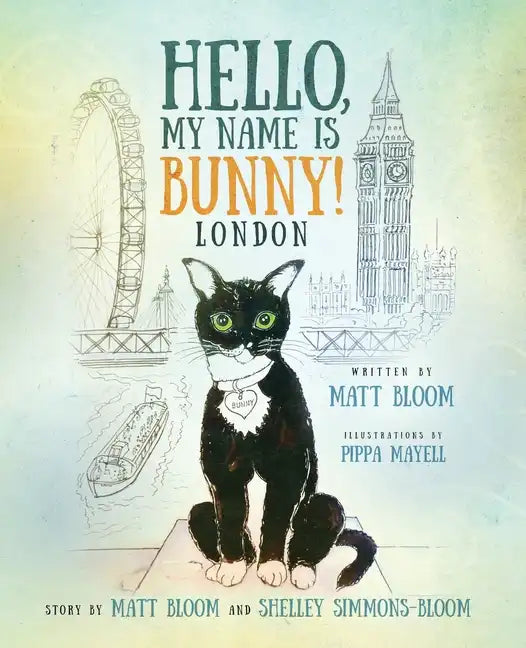 Hello, My Name is Bunny!: London - Paperback
