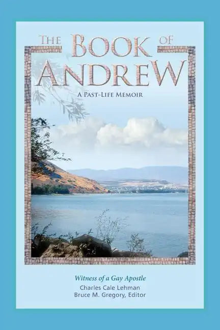 The Book of Andrew: A Past-Life Memoir - Paperback