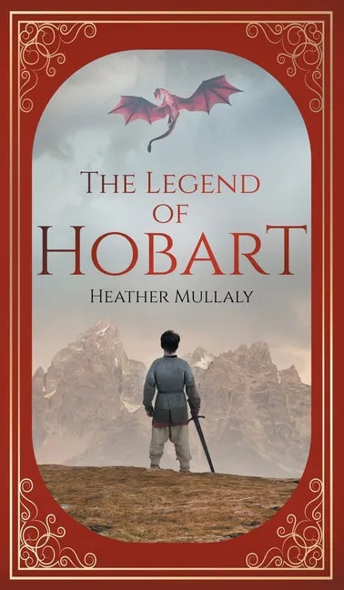 The Legend of Hobart - Hardcover