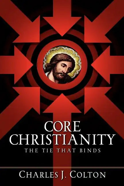 Core Christianity - Paperback