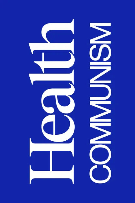 Health Communism - Hardcover
