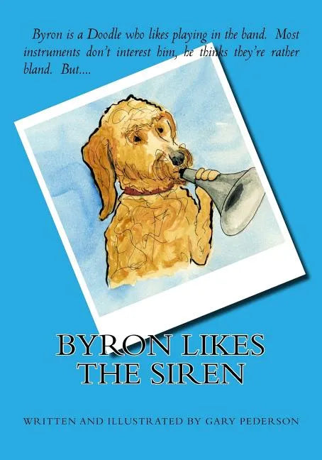 Byron Likes the Siren - Paperback