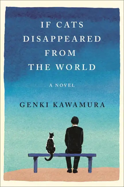 If Cats Disappeared from the World - Hardcover