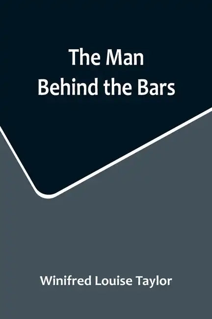 The Man Behind the Bars - Paperback