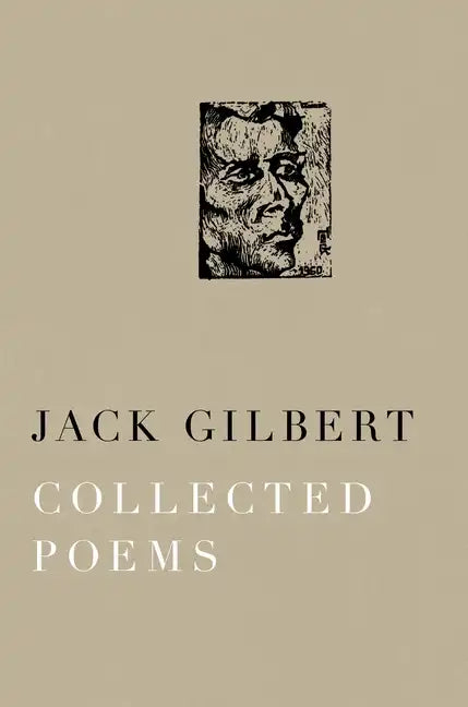 Collected Poems of Jack Gilbert - Paperback