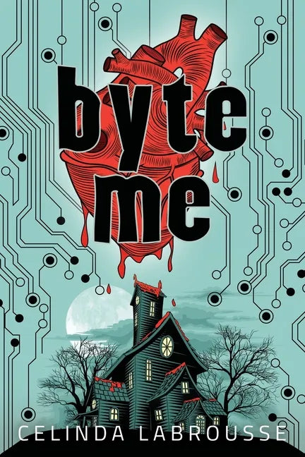 Byte Me - Paperback
