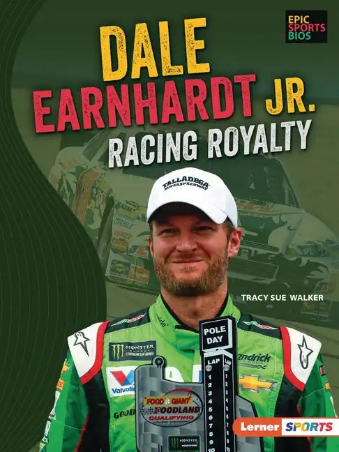 Dale Earnhardt Jr.: Racing Royalty - Library Binding