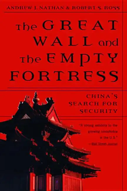 Great Wall and the Empty Fortress: China's Search for Security - Paperback