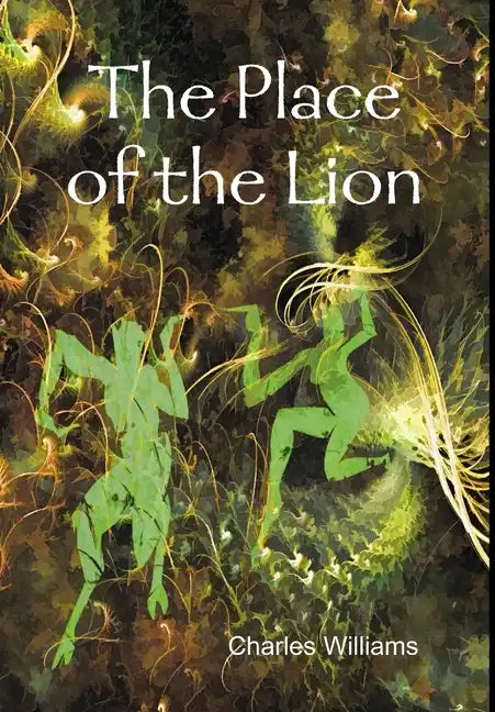 The Place of the Lion - Hardcover