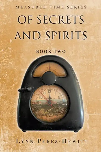 Of Secrets and Spirits: Book Two - Paperback