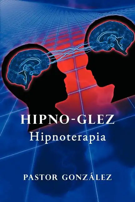 Hipno-Glez: Hipnoterapia - Paperback