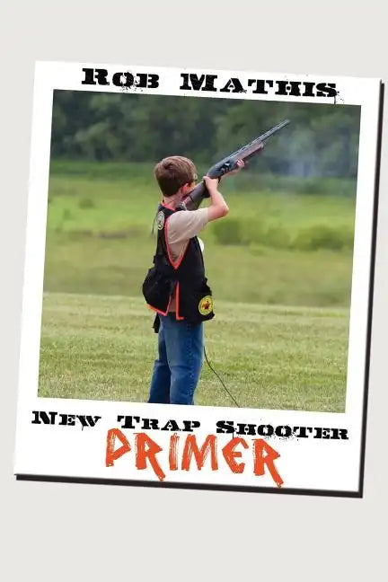 New Trap Shooter Primer - Paperback