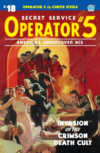 Operator 5 #18: Invasion of the Crimson Death Cult - Paperback