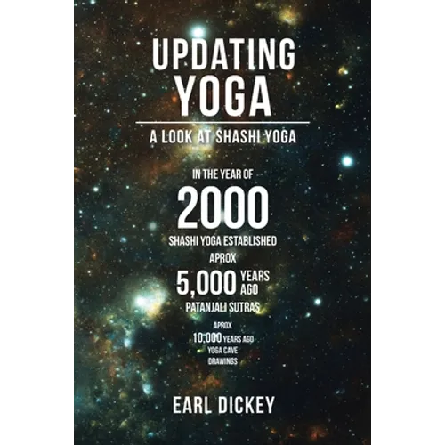 Updating Yoga: A Look at Shashi Yoga - Paperback