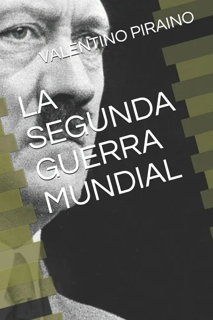 La Segunda Guerra Mundial - Paperback