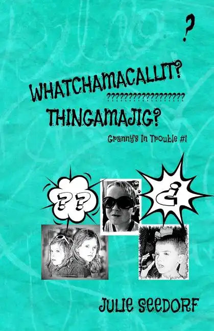 Whatchamacallit, Thingamajig - Paperback