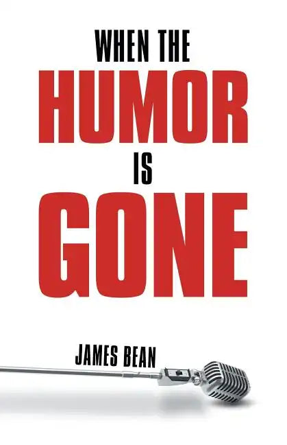 When the Humor Is Gone - Paperback