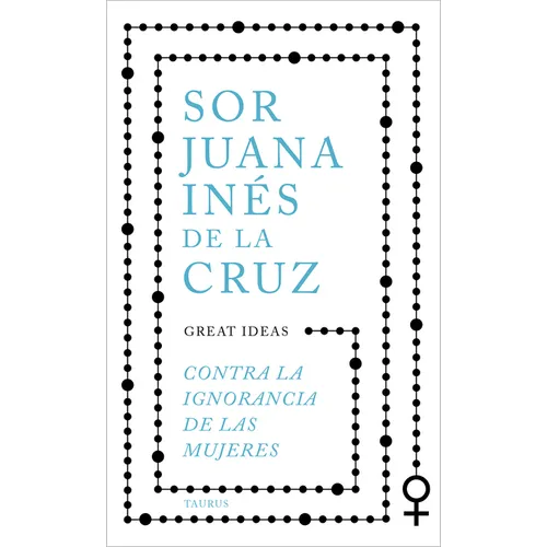 Contra La Ignorancia de Las Mujeres / Against the Ignorance of Women - Paperback