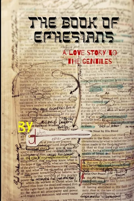 The Book of Ephesians: a love story to the Gentiles - Paperback