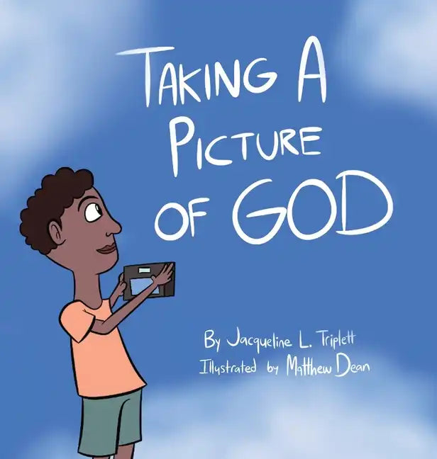 Taking A Picture of God - Hardcover