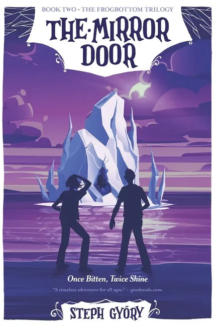 The Mirror Door: Once Bitten, Twice Shine - Paperback