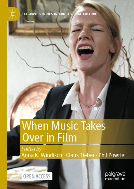 When Music Takes Over in Film - Hardcover