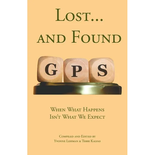 Lost... and Found: When What Happens Isn't What We Expect - Paperback