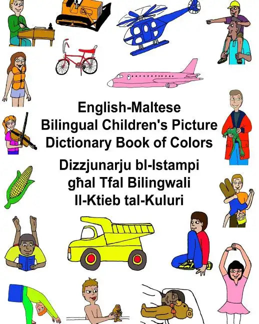 English-Maltese Bilingual Children's Picture Dictionary Book of Colors - Paperback
