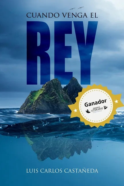 Cuando venga el rey: Amor y muerte en una isla a la deriva - Paperback