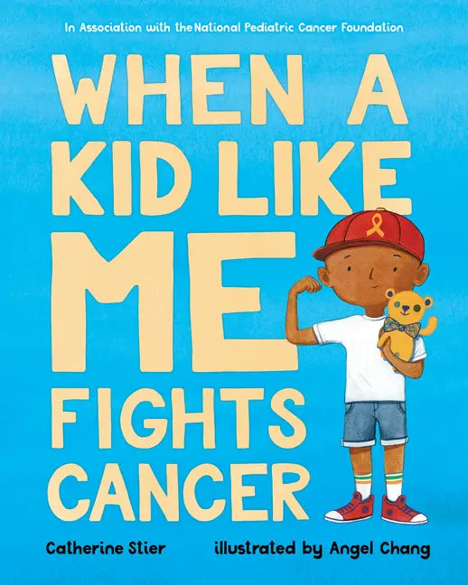 When a Kid Like Me Fights Cancer - Paperback