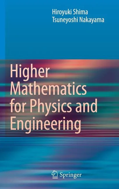 Higher Mathematics for Physics and Engineering - Hardcover